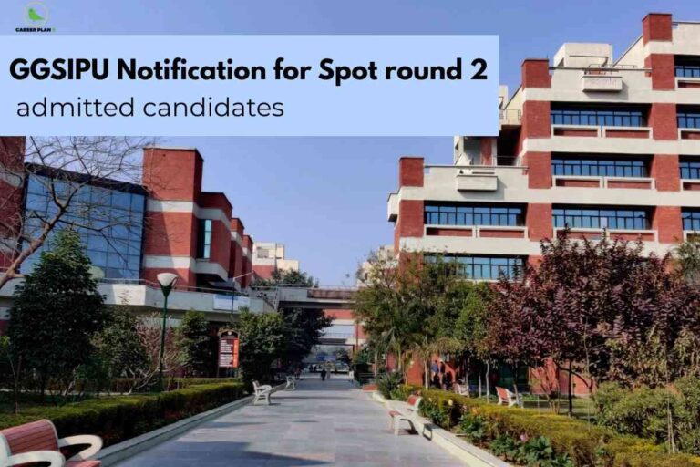 The image displays the modern campus buildings of Guru Gobind Singh Indraprastha University (GGSIPU) under a clear blue sky, creating a professional and academic setting. A blue banner across the top states, “GGSIPU Notification for Spot round 2 admitted candidates.”