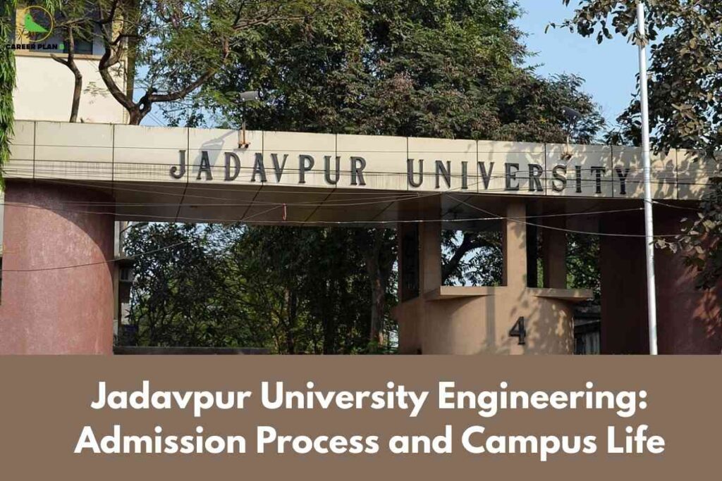 A detailed campus entrance image for Jadavpur University engineering admission, showing the iconic gate with bold “Jadavpur University” signage amidst leafy green trees and natural sunlight, with prominent text overlay “Jadavpur University Engineering: Admission Process and Campus Life,” visually highlighting the entryway experience and combining information about engineering admission and vibrant campus life.