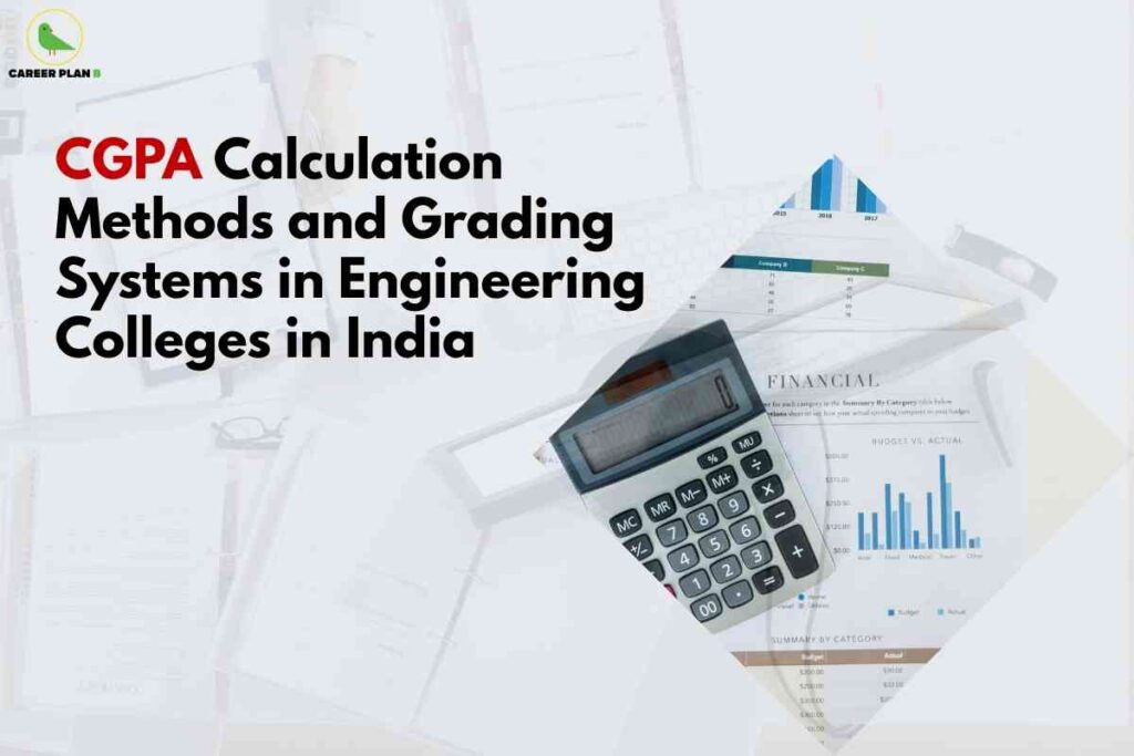 A clear academic image for CGPA Calculation India, showing an organized desktop scene with a calculator placed on top of financial documents and charts, alongside bold headline text reading “CGPA Calculation Methods and Grading Systems in Engineering Colleges in India,” visually representing the process and methodology of calculating CGPA and understanding grading systems within Indian engineering education.
