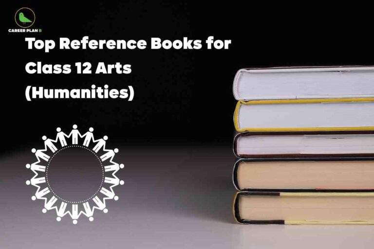 This image displays a stack of five hardcover books placed horizontally on the right side against a smooth black background, each book with distinct yellow, white, or beige covers and visible pages. On the upper left, the logo “CAREER PLAN B” with a green bird is present. The left half of the image contains bold, white text stating: “Top Reference Books for Class 12 Arts (Humanities).” Also featured on the lower left is a circular arrangement of white stick figures holding hands, symbolizing community and collaboration in humanities studies. The composition emphasizes recommended reference books for students pursuing class 12 arts or humanities.