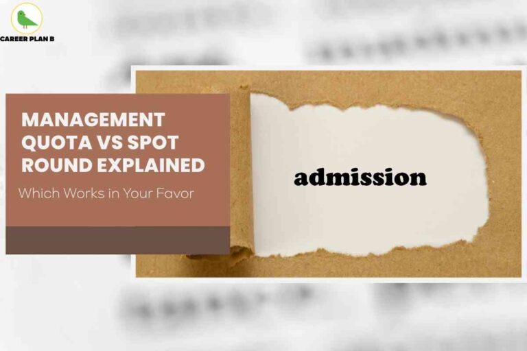An image depicts a close-up of a sheet of kraft paper that has been torn open to reveal the word “admission” in bold black letters underneath, symbolizing access or entry. On the left side of the image, a brown and beige box contains bold white text stating “Management Quota vs Spot Round Explained,” with a smaller caption, “Which Works in Your Favor.” The top left corner features the Career Plan B logo with a green bird in a yellow circle. The visual strongly emphasizes the comparison and explanation of management quota versus spot round admission processes.