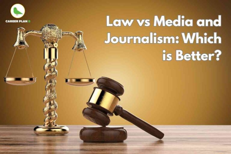 The image has a golden brown background with a wooden table surface. On the left side, there is a prominent golden scale of justice, and in front of it sits a judge’s wooden gavel with a golden band, representing the field of law. On the right, large white text reads: “Law vs Media and Journalism: Which is Better?” The Career Plan B logo featuring a green bird inside a yellow circle is placed at the top left. The visual effectively contrasts career paths in law and in media/journalism, inviting students to compare which profession may suit them best.
