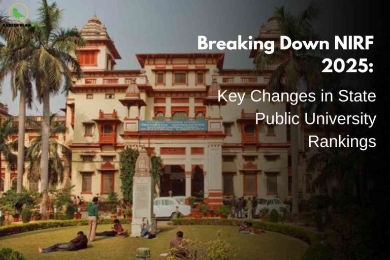 A grand historic university building with red and cream architecture stands amid tall palm trees and a green lawn, where students relax and interact. On the right, bold white headline text overlays a dark gradient: "Breaking Down NIRF 2025: Key Changes in State Public University Rankings," highlighting major updates for public institution evaluations. The Career Plan B logo appears at the top left, linking the image to trusted educational analysis and ranking insights.