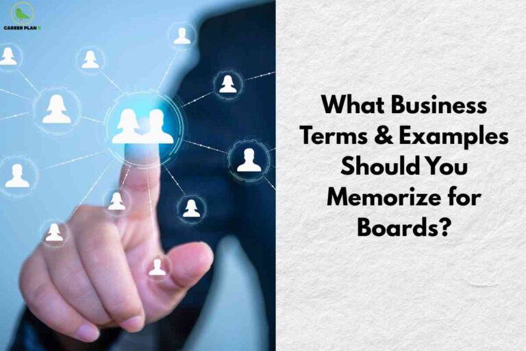 A hand touches a glowing digital icon of a group of people, connected to other network icons symbolizing business connections. On the right, bold black text on white reads, "What Business Terms & Examples Should You Memorize for Boards?" emphasizing key vocabulary and practical illustrations for exam preparation. The Career Plan B logo in the upper left marks the material as a reliable academic reference.