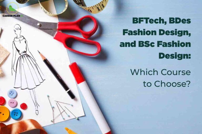 A creative course comparison image for BFTech vs BDes vs BSc Fashion Design, featuring essential design tools like scissors, measuring tape, buttons, and a fashion illustration sketch on a blue desk background, with bold headline text reading “BFTech, BDes Fashion Design, and BSc Fashion Design: Which Course to Choose?” visually highlighting key aspects of fashion education options and helping students decide between technical, design, and science-focused pathways in fashion.