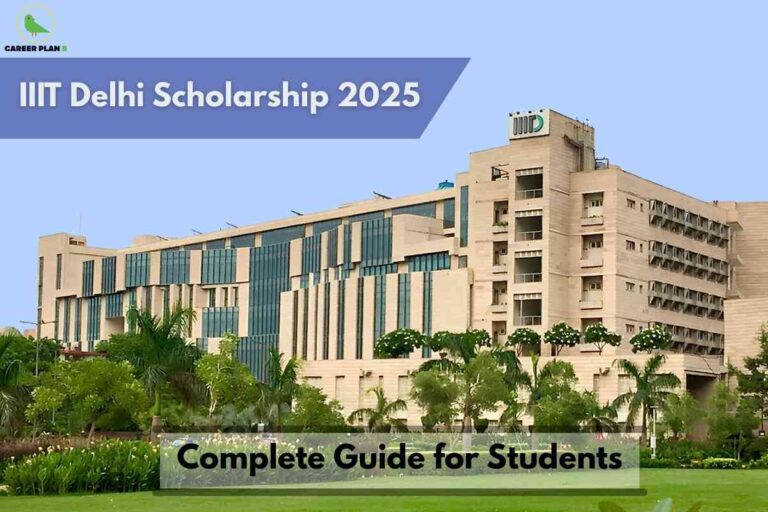 A panoramic view of the IIIT Delhi campus shows a modern beige stone academic building with blue-tinted glass panels, multiple stories, and the institute’s logo on a prominent corner tower. The foreground is filled with lush green lawns and carefully maintained landscaping, featuring palms and decorative foliage. At the top, a blue banner states "IIIT Delhi Scholarship 2025," while a bold black bar at the bottom announces "Complete Guide for Students," emphasizing the image’s relevance to financial aid and scholarships for higher education. The Career Plan B logo is located at the top left, connecting the image to educational resources.