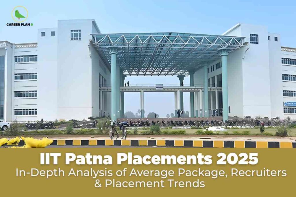 The image shows the main entrance of IIT Patna, a large white modern academic building with an imposing blue steel-and-glass canopy supported by turquoise columns, set against a clear sky. In front of the building is a landscaped area with yellow flowers, a striped black-and-yellow curb, and a row of parked motorbikes, giving a lively campus feel. Overlay text at the bottom reads: "IIT Patna Placements 2025 In-Depth Analysis of Average Package, Recruiters & Placement Trends," making the image suitable for web use focused on placement statistics, salary packages, top recruiters, and placement trends at IIT Patna for the year 2025. The upper left includes the "CAREER PLAN B" logo, signifying trusted educational and career information.