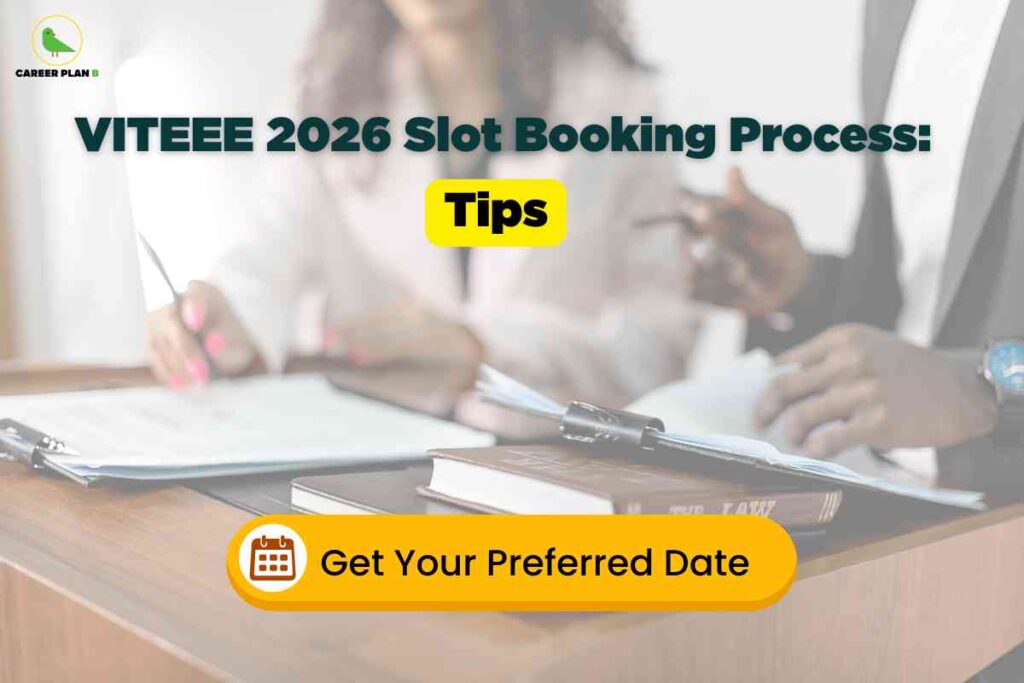 This image provides tips for the VITEEE 2026 slot booking process. In the background, there are two people at a desk: one is holding a pen and has pink nail polish, and the other is wearing a dark suit, both appearing to discuss or fill out paperwork. On the desk are documents with a pen and stacked books. The text in bold across the top reads “VITEEE 2026 Slot Booking Process: Tips.” Below, a highlighted yellow button shows a calendar icon and the message “Get Your Preferred Date.” In the upper left corner is the “Career Plan B” logo with a stylized bird inside a circle. The overall theme is informative and professional, emphasizing guidance for booking exam slots.