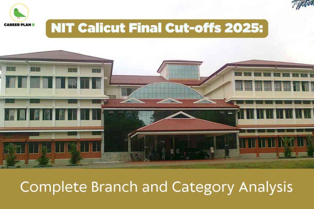 A large institutional building is featured prominently in this image, likely representing an academic campus. The building showcases a modern architectural style with cream-colored walls, many windows, and a red sloped roof, including a central glass atrium section. In front of the building, there is a spacious entrance area with a flat roof supported by columns, and several people and vehicles are visible near the entrance. The foreground displays a well-maintained lawn with neatly arranged small green plants close to the base of the building. The image contains text overlays: at the top-left is a logo with a green bird and the words "CAREER PLAN B," and, centrally at the top, a bold gold-and-white banner reads "NIT Calicut Final Cut-offs 2025:". The bottom portion of the image has a broad gold section with the white text "Complete Branch and Category Analysis." The overall design conveys that this image is an informative visual for prospective students or readers seeking details about the final admission cut-offs for NIT Calicut for the year 2025, including an analysis by branch and category.
