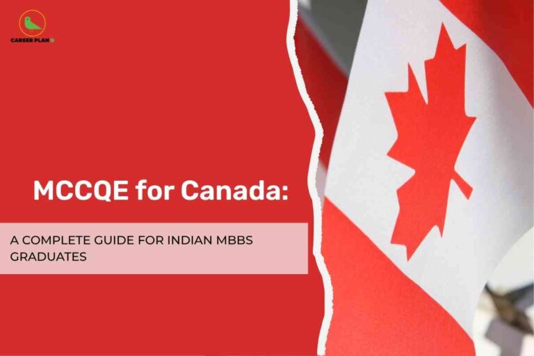 A vibrant educational banner split vertically into red and white sections. The left half features a solid red background with the "Career Plan B" logo, which consists of a green bird icon and company text in the top left corner. Bold white text in the center reads: "MCCQE for Canada:", followed underneath by smaller black text on a light pink box that says, "A COMPLETE GUIDE FOR INDIAN MBBS GRADUATES." The right half of the image displays a close-up photograph of the Canadian national flag, with a prominent red maple leaf on a white field, emphasizing the Canadian theme and context. The overall design visually communicates guidance for Indian MBBS graduates about the MCCQE exam in Canada.