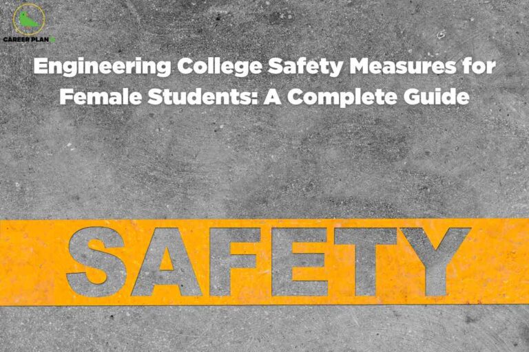 Weathered gray concrete surface with bright orange safety stripe displaying large white text "Engineering College Safety Measures for Female Students A Complete Guide" with Career Plan B logo representing comprehensive campus security protocols and protection systems for women in technical education