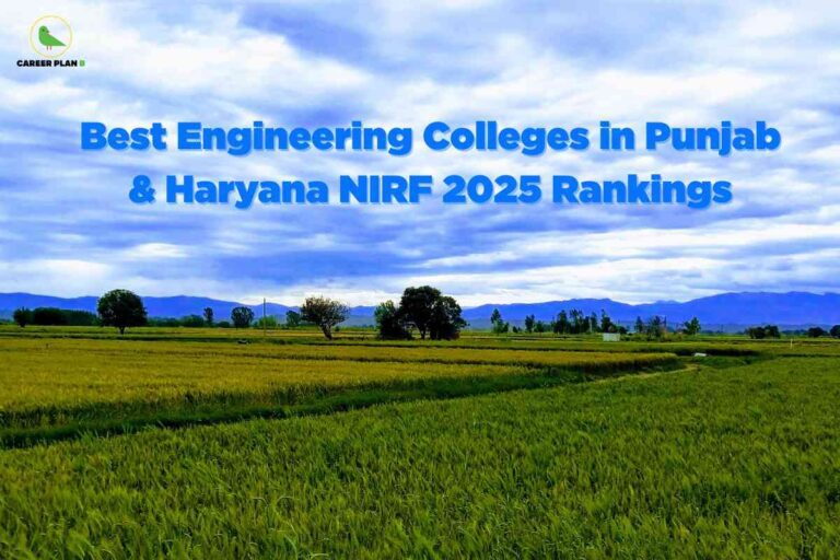 Wide view of green crop fields under a blue sky with scattered trees and mountains in the distance, visually highlighting best engineering colleges in Punjab & Haryana according to NIRF 2025 rankings; Career Plan B logo at the top left and bold blue headline over the sky.