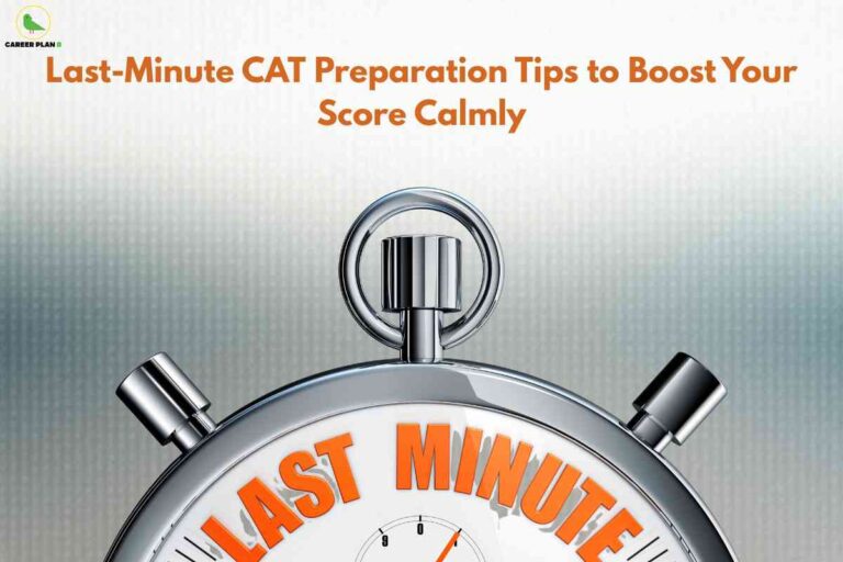 Stopwatch showing urgency with the text “Last Minute” symbolizing effective last minute CAT tips to boost exam score calmly.
