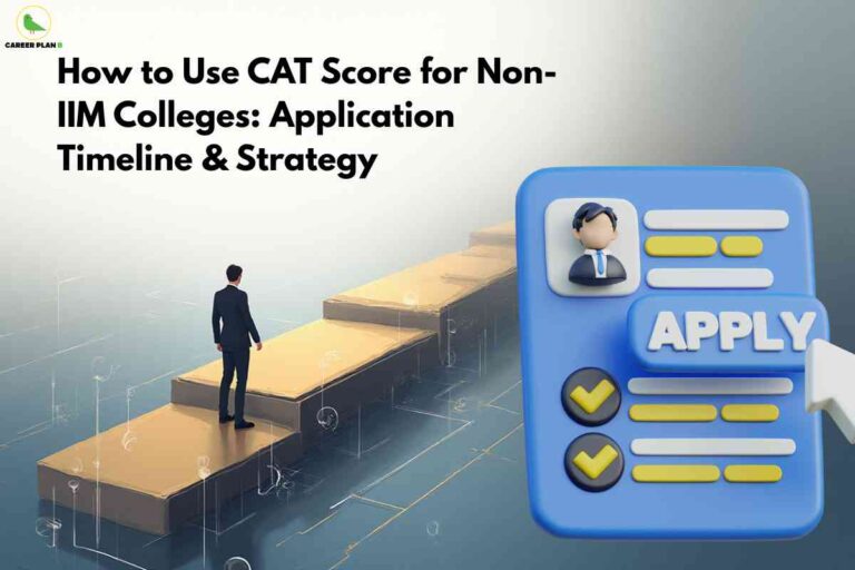 A business professional in a suit walks up large golden steps floating over a digital, futuristic surface, symbolizing career progression using a CAT score. On the right, a 3D blue application form icon with a profile picture, checklists, and a big “APPLY” button highlights the theme “How to Use CAT Score for Non-IIM Colleges: Application Timeline & Strategy,” with the Career Plan B logo in the top left corner.