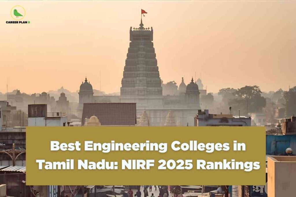 Silhouetted view of a historic Tamil Nadu temple tower at sunrise with surrounding city buildings and people below, visually highlighting the best engineering colleges in Tamil Nadu according to NIRF 2025 rankings, with Career Plan B logo at the top left and yellow title box in the center.