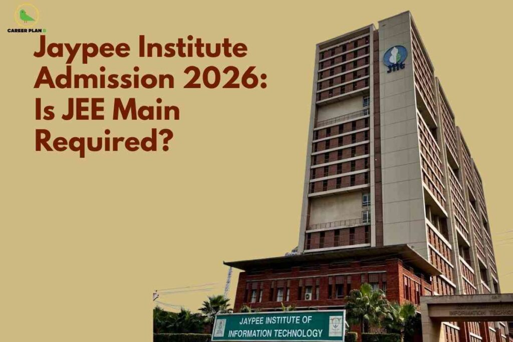 Jaypee Institute admission 2026 building view showing JIIT Noida campus with title asking whether JEE Main is required for entry
