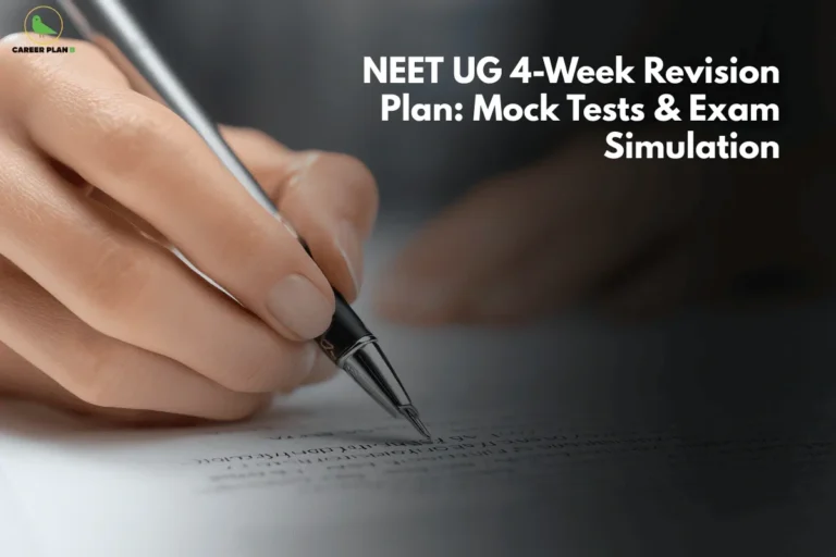 this image contains a Career Plan B educational banner with the headline “NEET UG 4-Week Revision Plan: Mock Tests & Exam Simulation” in white text on a dark background, the Career Plan B logo at the top left, and a close-up of a hand holding a pen while writing on a printed study sheet, symbolizing focused revision, mock test practice, time-bound exam simulation, and strategic preparation for the NEET UG medical entrance exam.