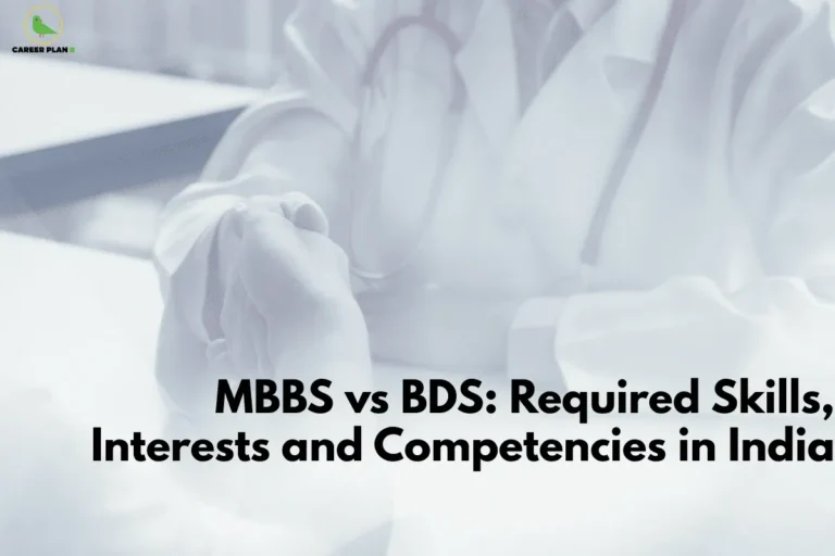 this image contains a Career Plan B banner with the text “MBBS vs BDS: Required Skills, Interests and Competencies in India,” over a faded background of a doctor in a white coat with a stethoscope shaking hands.
