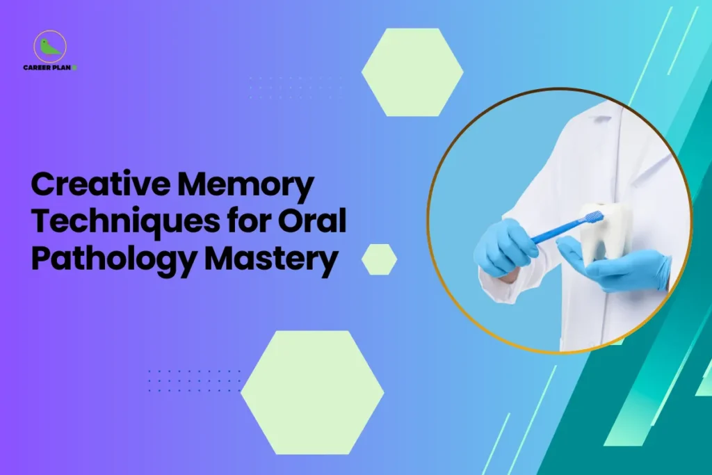 This banner continues the consistent Career Plan B design language with a smooth purple-to-teal gradient background, soft geometric hexagon accents, and a clean, modern educational layout. The headline reads, “Creative Memory Techniques for Oral Pathology Mastery,” clearly indicating a focused academic resource aimed at dental or medical students preparing for exams. On the right side, inside a circular frame, the image shows a medical professional wearing gloves and holding a dental model while demonstrating brushing technique with a toothbrush. This visual represents oral health education, clinical understanding, and practical learning—perfectly aligning with the theme of mastering oral pathology through smart study methods. At the top-left corner, the Career Plan B logo featuring the green bird icon reinforces the brand identity of guided preparation, strategic learning, and structured academic growth. The overall design communicates clarity, professionalism, and exam-focused expertise.