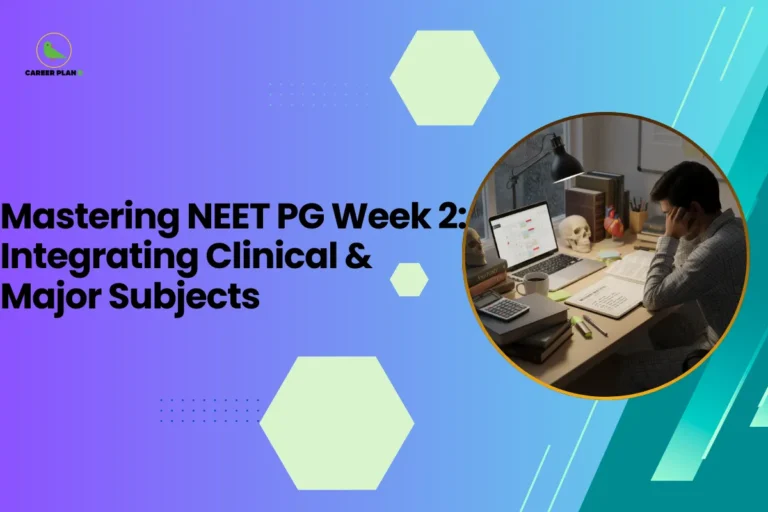 This banner continues the consistent Career Plan B design language with a smooth purple-to-teal gradient background, soft hexagonal accents, and a clean, professional academic layout. The headline reads, “Mastering NEET PG Week 2: Integrating Clinical & Major Subjects,” clearly indicating a structured preparation roadmap tailored for NEET PG aspirants. On the right side, inside a circular frame, the image shows a focused student studying at a desk equipped with a laptop, medical books, a skull model, and study notes. The presence of anatomical models and textbooks symbolically represents clinical integration and subject correlation—key components of NEET PG preparation. The desk setup conveys seriousness, discipline, and deep conceptual study. At the top-left corner, the Career Plan B logo featuring the green bird icon reinforces the brand’s identity of guided strategy, structured academic planning, and exam-focused mentorship. The overall composition communicates intensity, organization, and a methodical approach to mastering NEET PG subjects.