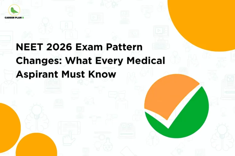 This image features a clean light-grey background decorated with subtle educational and medical-themed icons, with the “CAREER PLAN B” logo positioned in the top-left corner. The main headline, displayed prominently in bold black text, reads: “NEET 2026 Exam Pattern Changes: What Every Medical Aspirant Must Know.” Bright yellow circular design elements in the corners add visual contrast and draw attention to the content. On the right side, a large green-and-orange checkmark icon symbolizes verification, updates, and important changes that students need to understand. The background graphics include illustrations related to learning, technology, healthcare, and academic preparation, reinforcing the examination-focused theme. Overall, the design highlights key updates and modifications to the NEET 2026 examination pattern, helping medical aspirants stay informed about potential changes in the exam structure, marking scheme, question format, syllabus coverage, and preparation strategy.