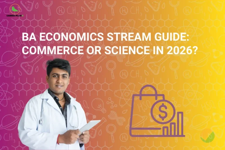 Educational banner titled "BA Economics Stream Guide: Commerce or Science in 2026?" displayed in large white text on a pink-to-yellow gradient background. The Career Plan B logo appears in the top-left corner. The background contains science-themed illustrations such as atoms, molecules, laboratory equipment, and mathematical symbols. On the left, a healthcare professional wearing a white coat and holding a tablet is featured. On the right, a financial icon showing a shopping bag, currency symbol, and bar chart represents economics, commerce, and financial studies. A small checkmark icon appears in the bottom-right corner. The graphic is designed to help students understand whether a Commerce or Science background is better suited for pursuing a BA Economics degree in 2026, covering eligibility, skills, academic preparation, and career prospects.