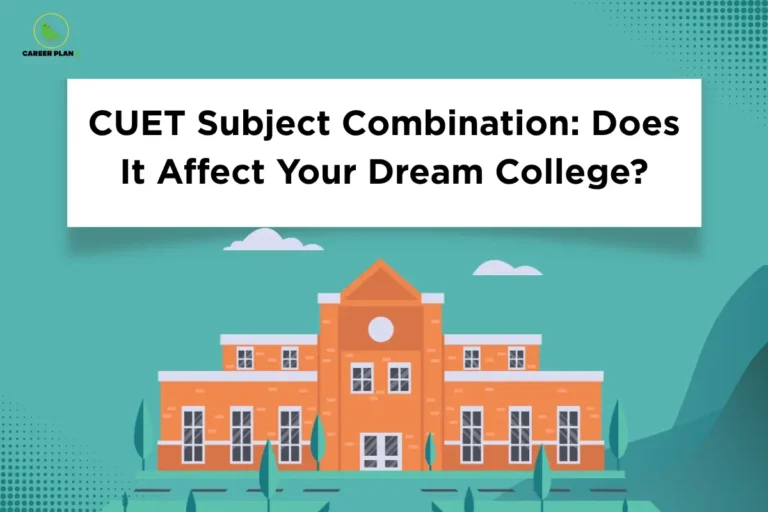 Educational banner titled "CUET Subject Combination: Does It Affect Your Dream College?" displayed in bold black text inside a large white rectangular header. The background features a teal-blue gradient with subtle dotted design elements in the corners. The Career Plan B logo is positioned in the top-left corner. Below the title, an illustration of a large academic institution or college building is centered, symbolizing higher education and college admissions. Small clouds, trees, and landscape elements surround the campus, creating a welcoming academic environment. The graphic highlights the importance of selecting the right CUET subject combination and explores how subject choices can impact eligibility for specific courses, colleges, and universities. It focuses on admission requirements, strategic subject selection, and maximizing opportunities for gaining entry into a preferred college or degree program through CUET.