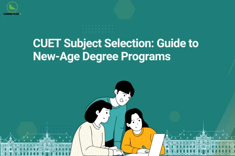Career Plan B graphic showing CUET subject selection for new-age degree programs, with students studying together.