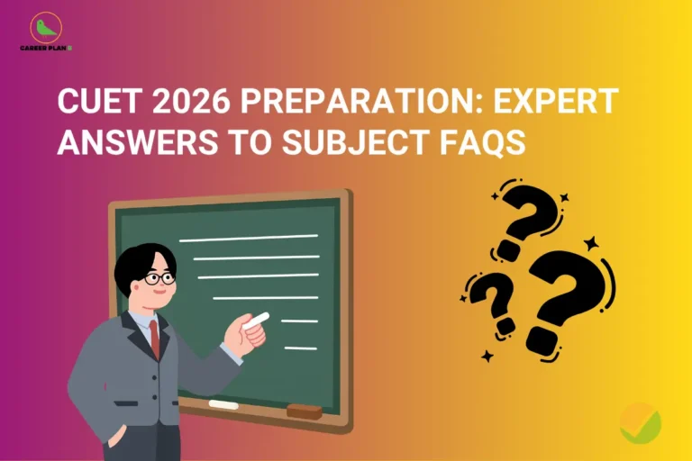 Career Plan B graphic showing CUET 2026 preparation and subject FAQs with teacher and question marks.