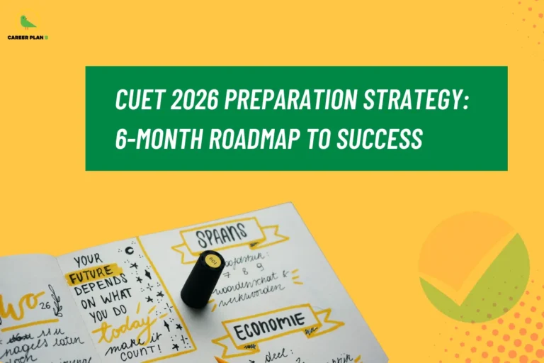 Career Plan B infographic titled "CUET 2026 Preparation Strategy: 6-Month Roadmap to Success" with a study journal background.