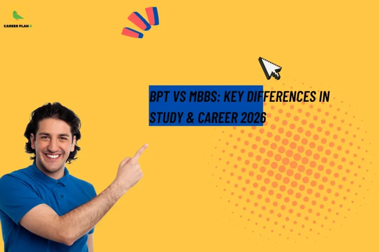 Yellow background banner featuring a smiling man pointing toward the text “BPT vs MBBS: Key Differences in Study & Career 2026,” illustrating a comparison between medical career paths and helping students understand BPT vs MBBS options.