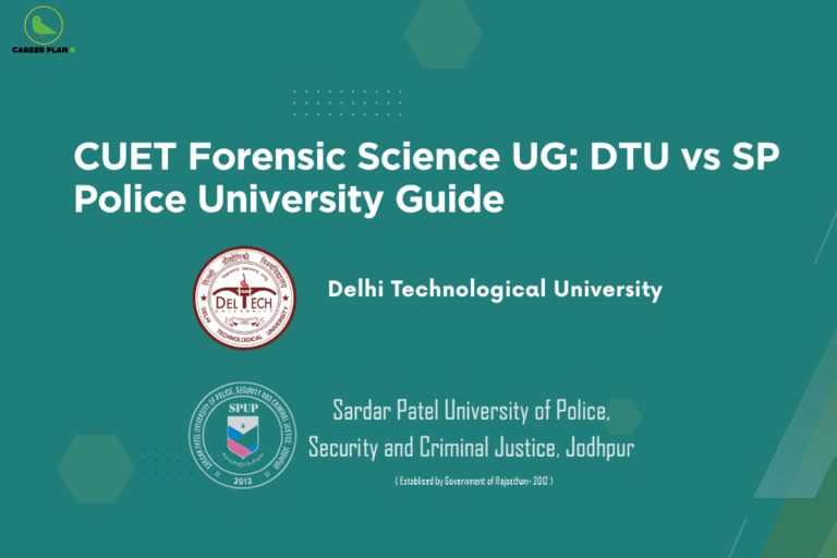 Banner titled “CUET Forensic Science UG: DTU vs SP Police University Guide” featuring logos of Delhi Technological University and Sardar Patel University of Police, Security and Criminal Justice (Jodhpur), comparing forensic science undergraduate programs, admissions, and CUET criteria.