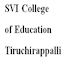 SVI College of Education, Tiruchirappalli