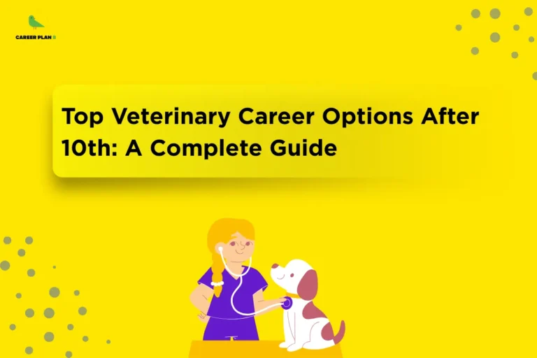 The Career Plan B logo appears in the top-left corner. The banner features the headline “Top Veterinary Career Options After 10th: A Complete Guide” in large bold black text inside a yellow highlighted box with a subtle shadow against a bright yellow background decorated with dotted accents. Below the title, an illustration shows a veterinary professional using a stethoscope to examine a smiling dog. The design represents veterinary career options after Class 10, animal healthcare, veterinary education, pet care, diploma and certificate courses, and career guidance for aspiring veterinary professionals.
