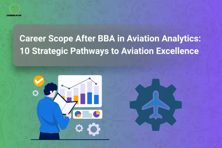 The Career Plan B logo appears in the top-left corner, featuring a green bird inside a yellow circle with the brand name below it. The image is titled "Career Scope After BBA in Aviation Analytics: 10 Strategic Pathways to Aviation Excellence" and depicts a professional reviewing analytics dashboards beside an airplane-in-gear icon, representing data analysis, aviation operations, and career opportunities in the aviation industry.