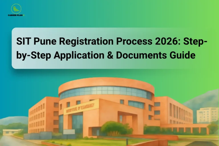this image contains a career guidance banner titled “SIT Pune Registration Process 2026: Step-by-Step Application & Documents Guide” with the Career Plan B logo at top left, showing a modern campus building labeled “Institute of Technology” with greenery and pathways, representing the application process, document submission, and registration steps for SIT Pune B.Tech admissions