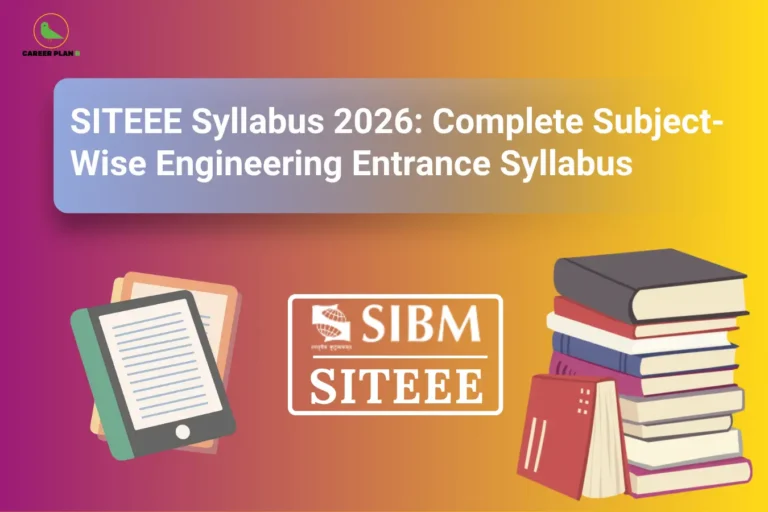 this image contains a career guidance banner titled “SITEEE Syllabus 2026: Complete Subject-Wise Engineering Entrance Syllabus” with the Career Plan B logo at top left, showing an e-book tablet and documents on the left, the “SIBM SITEEE” logo in the center, and a stack of books on the right, representing subject-wise syllabus, study resources, and preparation for the SITEEE 2026 engineering entrance exam