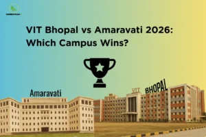 Infographic titled "VIT Bhopal vs Amaravati 2026: Which Campus Wins?" with the Career Plan B logo. The graphic features a trophy icon in the center separating an illustration of the VIT Amaravati campus building on the left (labeled "Amaravati") and the VIT Bhopal campus building on the right (labeled "VIT BHOPAL"), against a teal and yellow gradient background.
