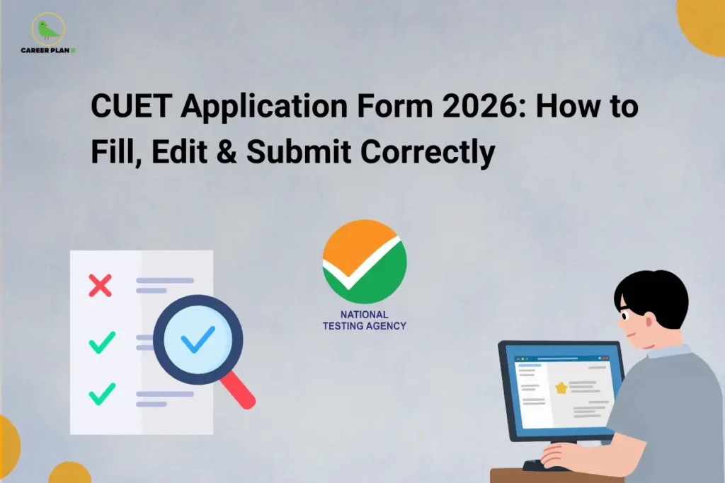 An infographic titled "CUET Application Form 2026: How to Fill, Edit & Submit Correctly" demonstrating how to complete the cuet application form 2026, featuring a candidate reviewing an application on a computer screen on the right and a magnified form checking icon on the left next to the official National Testing Agency logo, set against a light-grey textured background.