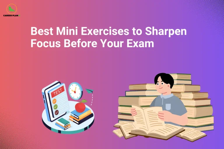 The image features the Career Plan B logo in the top-left corner and the title "Best Mini Exercises to Sharpen Focus Before Your Exam" displayed in large white text across the top. The background has a vibrant gradient blending shades of pink, purple, and blue. On the left side, an illustration shows a digital test checklist on a tablet alongside books, an apple, a clock, and a paper airplane, symbolizing exam preparation, time management, and learning. On the right side, a student is seated among stacks of books while reading an open book, representing concentration and academic focus. The visual promotes the idea of using short, effective mental and physical exercises before an exam to improve concentration, alertness, and readiness. The combination of study-related elements and focused imagery emphasizes preparation, productivity, and sharpening the mind for better exam performance.