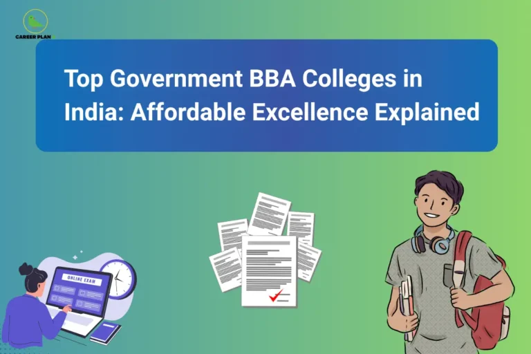 This image features a green-to-blue gradient background with the Career Plan B logo in the top-left corner and a large blue rounded rectangle containing the title “Top Government BBA Colleges in India: Affordable Excellence Explained” in white text. At the bottom left, an illustration shows a person using a laptop displaying an online exam interface beside a clock and mobile device. In the center, multiple document sheets are stacked with a check mark on the front page, while on the right, a student carrying books, headphones, and a backpack is illustrated.