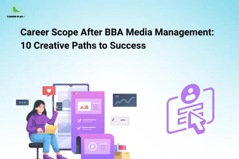 This image features a light blue gradient background with the Career Plan B logo in the top-left corner and a large black title reading “Career Scope After BBA Media Management: 10 Creative Paths to Success” across the upper section. At the bottom left, an illustration shows a person working on a laptop beside a large smartphone screen, content panels, and social media-style icons. In the center, several dashboard and analytics graphics are displayed, while on the right, a purple profile card icon with a user silhouette and cursor pointer is prominently shown.