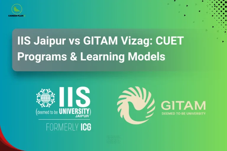 This image features a teal-to-green gradient background with a modern academic design and small geometric accents. In the top left corner, the “CAREER PLAN B” logo shows a green bird inside a yellow circle with the text “CAREER PLAN B.” At the top center, a semi-transparent banner displays bold white text reading “IIS Jaipur vs GITAM Vizag: CUET Programs & Learning Models.” In the lower section, IIS (deemed to be University), Jaipur appears on the left with its logo and “formerly ICG” mention, while GITAM (deemed to be University) is shown on the right with its emblem and name, representing a comparison of programs and learning models for CUET aspirants.