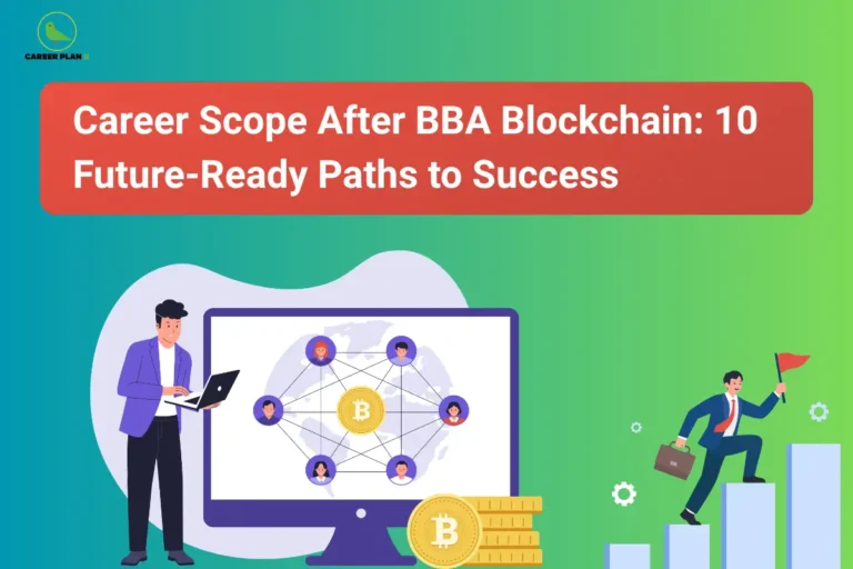 This image features a green-to-blue gradient background with the Career Plan B logo in the top-left corner and a large red rounded banner displaying the title “Career Scope After BBA Blockchain: 10 Future-Ready Paths to Success” in white text. On the left, a person works on a laptop beside a large monitor showing a blockchain network diagram with connected user icons and cryptocurrency symbols. At the bottom, stacks of coins with Bitcoin logos are displayed, while on the right, a businessperson carrying a briefcase climbs ascending bar-chart columns holding a red flag, accompanied by small gear icons.