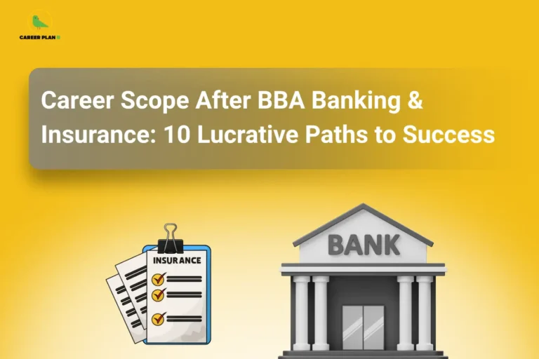 The Career Plan B logo, featuring a green bird inside a yellow circle with the brand name beneath it, appears in the top-left corner. The image headline reads "Career Scope After BBA Banking & Insurance: 10 Lucrative Paths to Success" in large, bold white text inside a translucent grey rounded rectangular banner against a bright yellow background. At the bottom left, an illustration of an insurance clipboard with documents and completed checklists represents insurance policies, risk management, and financial protection services. At the bottom right, a classic bank building with pillars symbolizes banking, financial institutions, and career opportunities in the banking sector. The clean layout and finance-related illustrations highlight the wide range of career paths available after pursuing a BBA in Banking and Insurance, emphasizing opportunities in both banking and insurance industries.