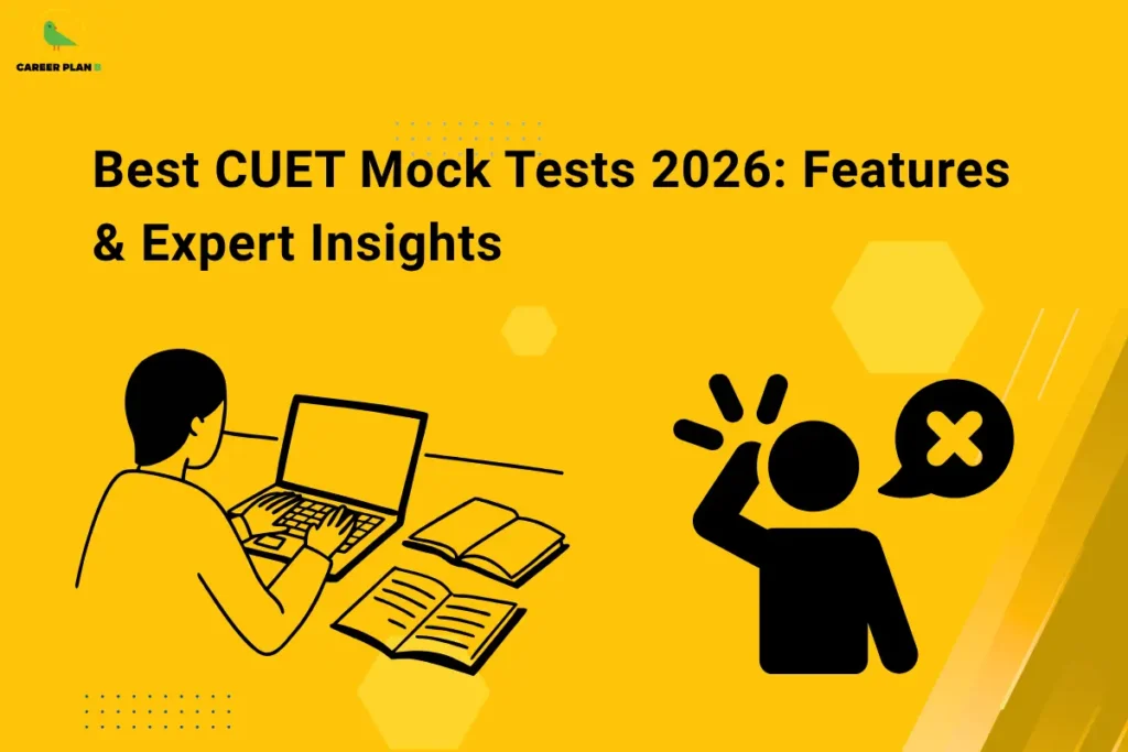 this image contains a CUET exam preparation graphic with the text “Best CUET Mock Tests 2026: Features & Expert Insights,” Career Plan B logo top left, a student using a laptop with open books on the left, and a confused figure with a speech bubble showing an “X” on the right, representing mock test practice and mistake analysis