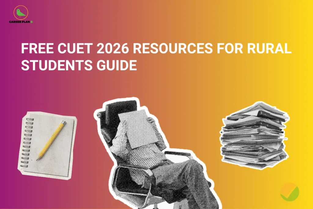 this image contains a CUET preparation resource graphic with the heading “FREE CUET 2026 RESOURCES FOR RURAL STUDENTS GUIDE” on a pink-to-yellow gradient background, featuring the Career Plan B logo at top left, a notebook with pencil, a student sitting and studying with notes covering their face, a stack of study papers, and a green-yellow checkmark icon, highlighting free CUET study materials and educational support for rural students preparing for CUET 2026
