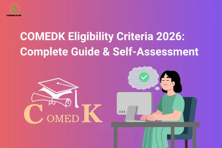 This image features a pink-to-purple gradient background with a clean, modern layout. In the top left corner, the “CAREER PLAN B” logo shows a green bird inside a yellow circle with the text “CAREER PLAN B.” At the top, bold white text reads “COMEDK Eligibility Criteria 2026: Complete Guide & Self-Assessment.” In the lower left section, the COMEDK logo with a graduation cap and diploma is displayed, while on the right side, a student is sitting at a desk using a computer with a thought bubble containing a checkmark, symbolizing eligibility verification and self-assessment for the exam.