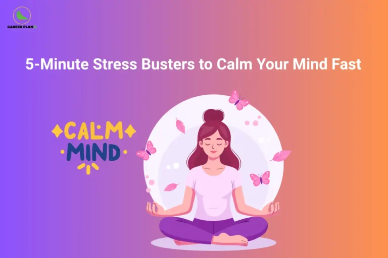 The image features the Career Plan B logo in the top-left corner, showing a green bird inside a circular emblem with the text "Career Plan B." The headline reads "5-Minute Stress Busters to Calm Your Mind Fast." Below the title, a person is shown meditating in a peaceful pose, surrounded by butterflies and floating leaves, with the words “Calm Mind” displayed on the left. The purple-to-orange gradient background and soothing visuals emphasize relaxation, mindfulness, and quick stress-relief techniques for students during exam preparation.