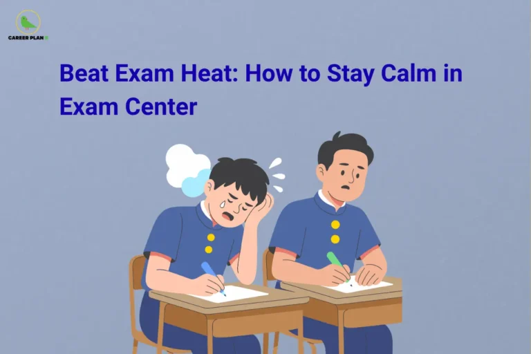 The image features the Career Plan B logo in the top-left corner, displaying a green bird inside a circular emblem with the text "Career Plan B." The headline reads "Beat Exam Heat: How to Stay Calm in Exam Center." Below the title, two students are shown writing an exam at their desks, with one appearing stressed and overheated while the other looks concerned. The light blue background and classroom setting highlight the challenges of managing stress, anxiety, and discomfort during examinations, while emphasizing strategies to remain calm and focused in the exam center.